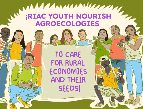 RIAC Nourishing Agroecologies for the Care of Rural Economies and their Seeds